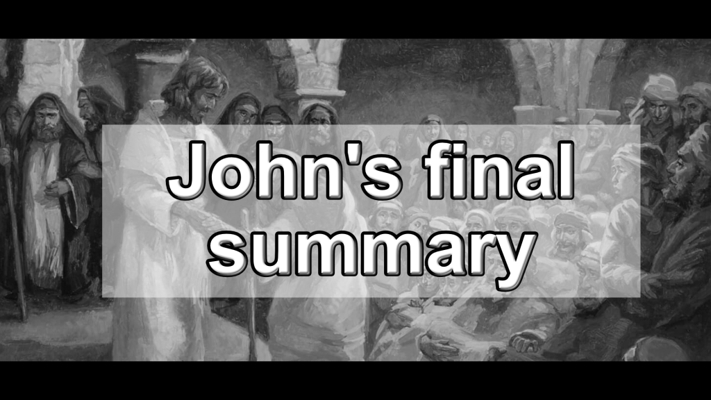 Book Of 1John – John’s final summary