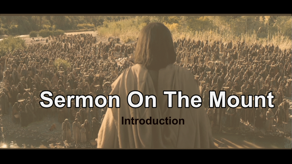 SERMON ON THE MOUNT – Introduction